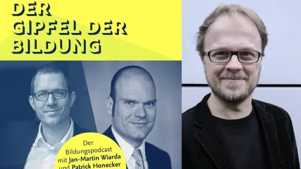 Collage aus dem Cover des Podcasts "Gipfel der Bildung" mit Jan-Martin Wiarda und Patrick Honecker und einem Portraitfoto des Gespraechspartners Joeran Muuss